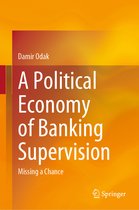 A Political Economy of Banking Supervision