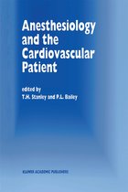 Developments in Critical Care Medicine and Anaesthesiology- Anesthesiology and the Cardiovascular Patient