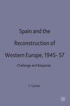 St Antony's Series- Spain and the Reconstruction of Western Europe, 1945-57