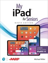 My...- My iPad for Seniors (Covers all iPads running iPadOS 15)