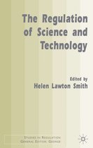 Studies in Regulation-The Regulation of Science and Technology