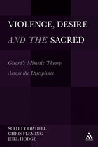 Violence, Desire, And The Sacred