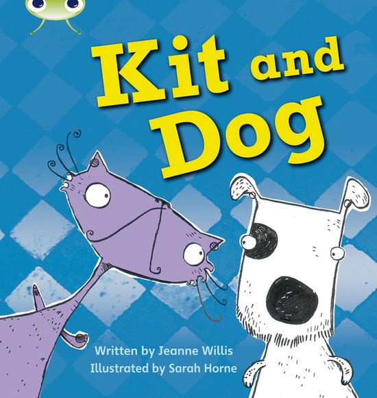 Phonics Bug: Kit and Dog Phase 2 | 9781408260166 | Jeanne Willis ...