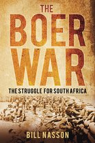 Boer War: The Struggle For South Africa