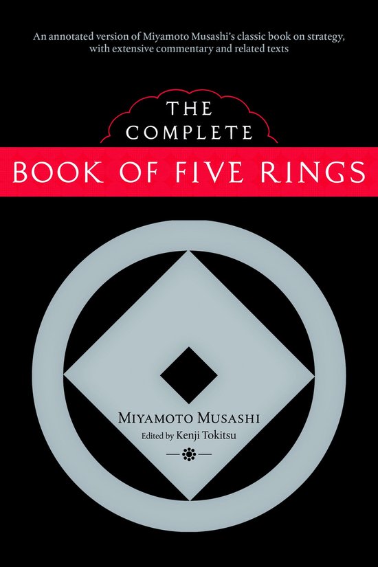 The Complete Book Of Five Rings, Miyamoto Musashi | 9781590307977 | Boeken  | bol.com