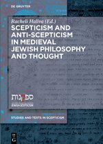 Studies and Texts in Scepticism5- Scepticism and Anti-Scepticism in Medieval Jewish Philosophy and Thought
