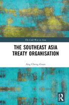 The Cold War in Asia-The Southeast Asia Treaty Organisation