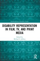 Interdisciplinary Disability Studies- Disability Representation in Film, TV, and Print Media