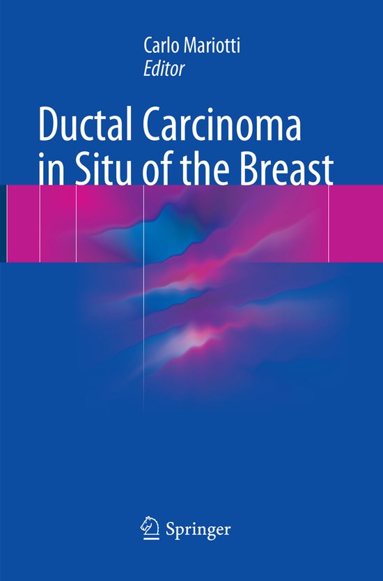 Ductal Carcinoma in Situ of the Breast | 9783319861661 | Boeken | bol