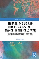 Cold War History- Britain, the US and China’s Anti-Soviet Stance in the Cold War