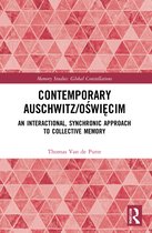 Memory Studies: Global Constellations- Contemporary Auschwitz/Oświęcim