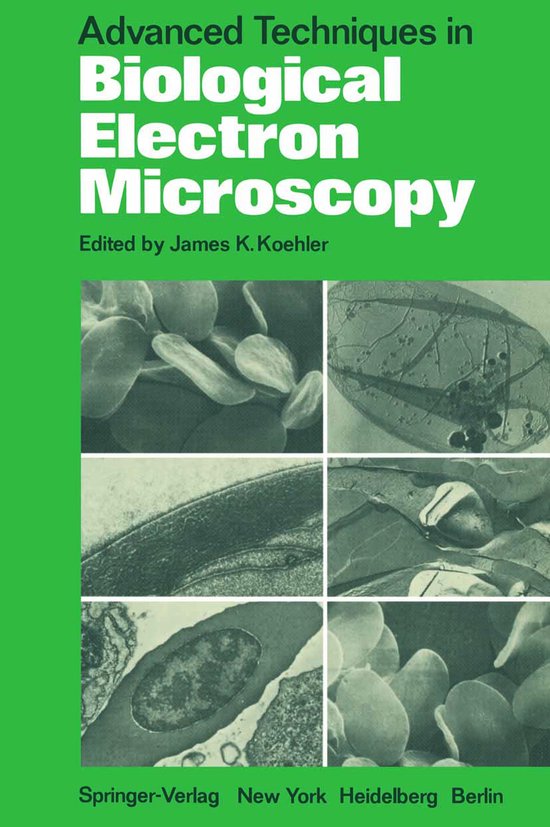 Advanced Techniques in Biological Electron Microscopy - cover