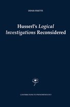Contributions to Phenomenology- Husserl's Logical Investigations Reconsidered
