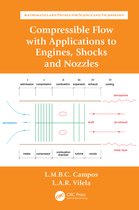 Mathematics and Physics for Science and Technology- Compressible Flow with Applications to Engines, Shocks and Nozzles