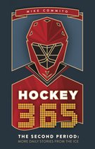 Hockey 3652- Hockey 365, The Second Period