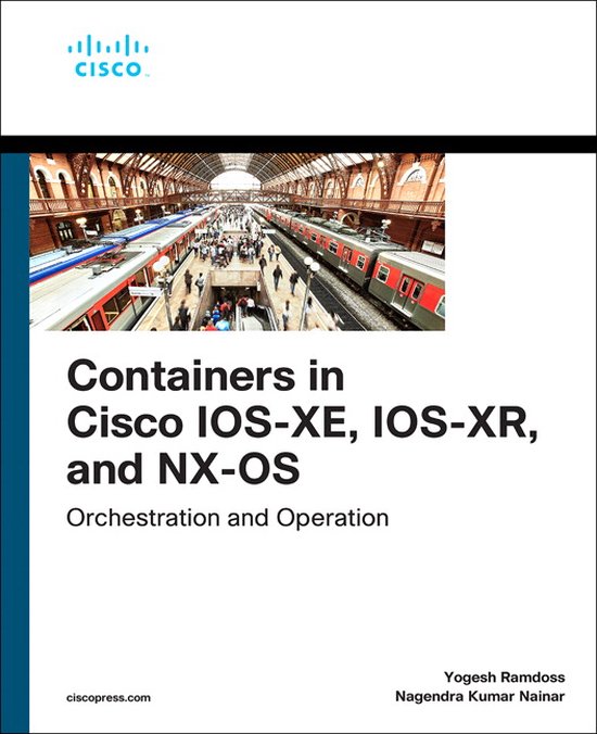 Networking Technology- Containers in Cisco IOS-XE, IOS-XR, a ... - cover