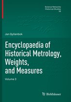 Science Networks. Historical Studies- Encyclopaedia of Historical Metrology, Weights, and Measures