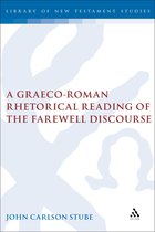 The Library of New Testament Studies-A Graeco-Roman Rhetorical Reading of the Farewell Discourse
