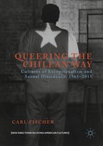 New Directions in Latino American Cultures- Queering the Chilean Way