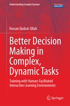 Better Decision Making in Complex Dynamic Tasks