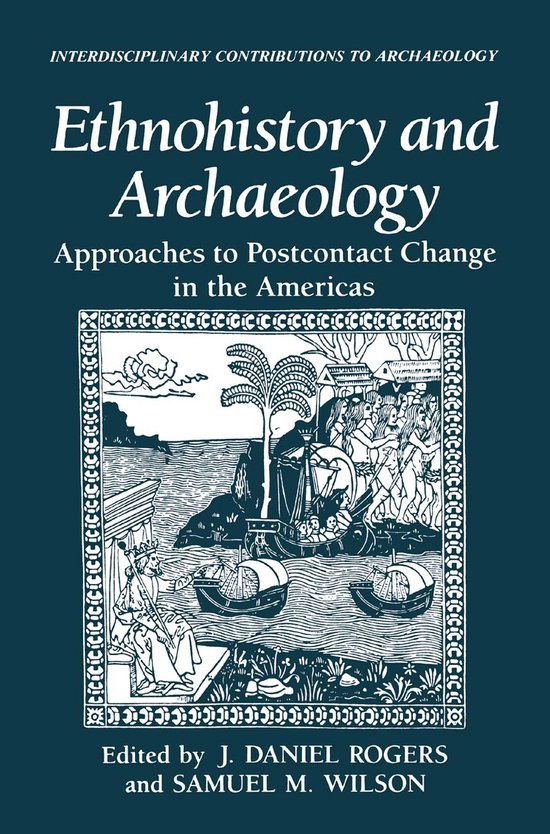 Ethnohistory and Archaeology | 9781489911179 | J. Daniel Rogers ...