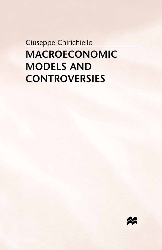 Macroeconomic Models and Controversies - cover