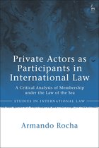 Studies in International Law- Private Actors as Participants in International Law