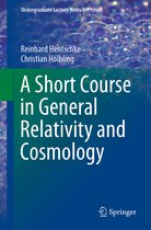Undergraduate Lecture Notes in Physics-A Short Course in General Relativity and Cosmology