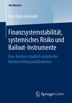 BestMasters- Finanzsystemstabilität, systemisches Risiko und Bailout-Instrumente