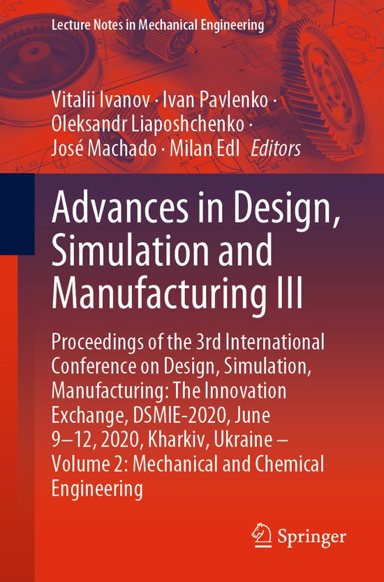 Lecture Notes in Mechanical Engineering- Advances in Design, Simulation and Manufacturing III