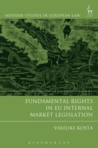Modern Studies in European Law- Fundamental Rights in EU Internal Market Legislation