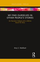 We Find Ourselves in Other People’s Stories