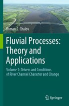 Fluvial Processes Theory and Applications