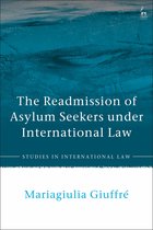 Studies in International Law-The Readmission of Asylum Seekers under International Law