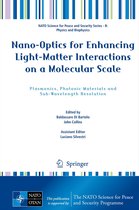 NATO Science for Peace and Security Series B: Physics and Biophysics- Nano-Optics for Enhancing Light-Matter Interactions on a Molecular Scale