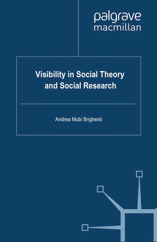 Visibility in Social Theory and Social Research - cover