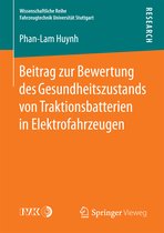 Beitrag zur Bewertung des Gesundheitszustands von Traktionsbatterien in Elektrof
