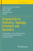 Trends in Mathematics- Singularities in Geometry, Topology, Foliations and Dynamics