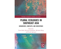Routledge Contemporary Southeast Asia Series- Plural Ecologies in Southeast Asia