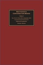 Beethoven’s Conversation Books- Beethoven’s Conversation Books Volume 4