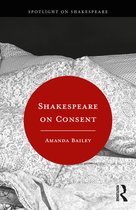 Spotlight on Shakespeare- Shakespeare on Consent