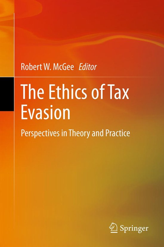 The Ethics of Tax Evasion: Perspectives in Theory and Practi ... - cover