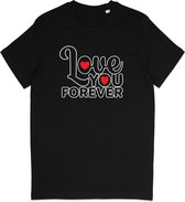 T shirt Homme - T shirt Femme - Saint Valentin - Love You Forever - Zwart - Taille 3XL