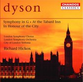 London Symphony Chorus & Orchestra - Dyson: Symphony In G/At The Tabard Inn/In Honour Of The City (CD)