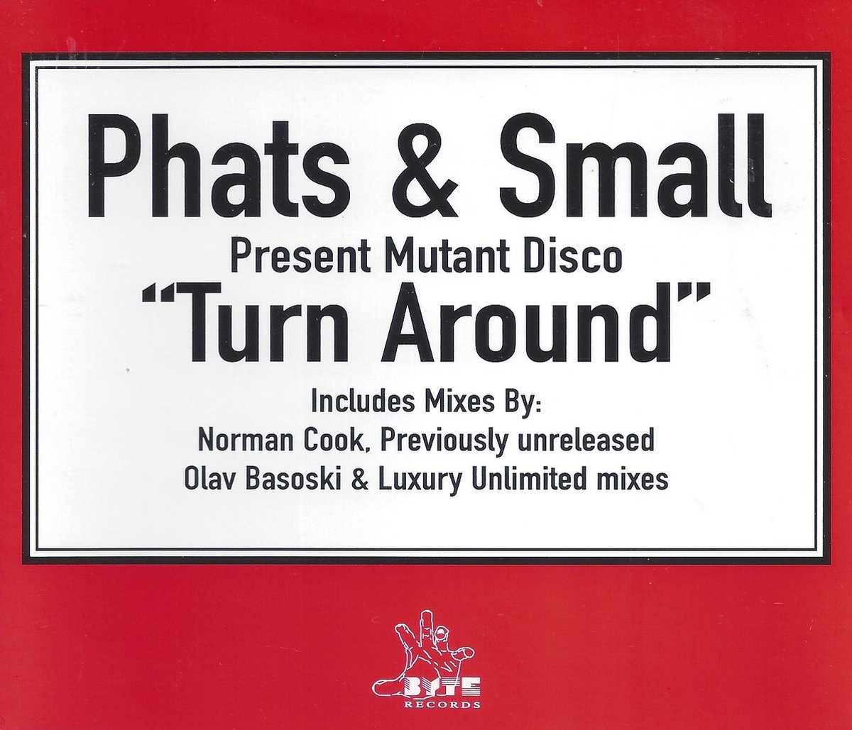 Phats & Small Present Mutant Disco - Turn Around (CD-Maxi-Single) - Phats & Small Present Mutant Disco