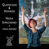 Nadia Shpachenko - Quotations & Homages (CD)