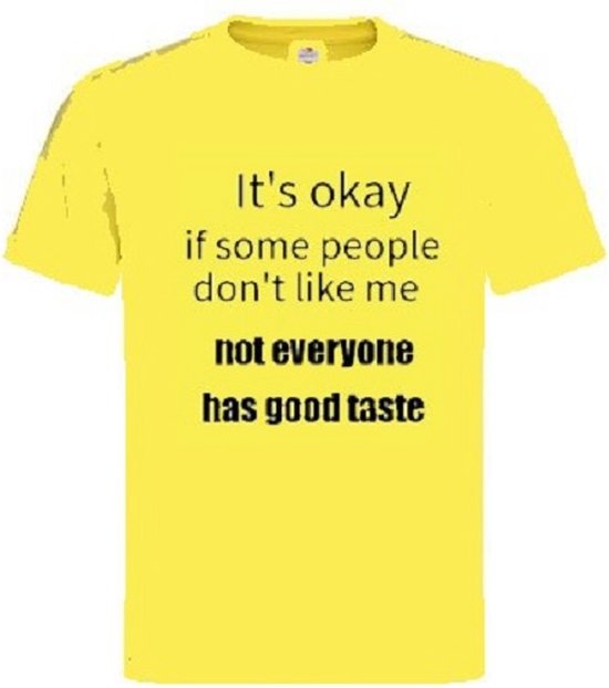 Grappig T-shirt - good taste - goede smaak - maat 3XL