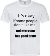 Grappig T-shirt - good taste - goede smaak - maat L