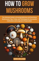 How to - How To Grow Mushrooms