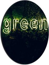 Dibond Ovaal - ''GREEN'' Neon Letters tussen Struiken - 21x28 cm Foto op Ovaal (Met Ophangsysteem)